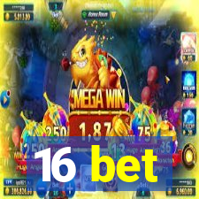 16 bet